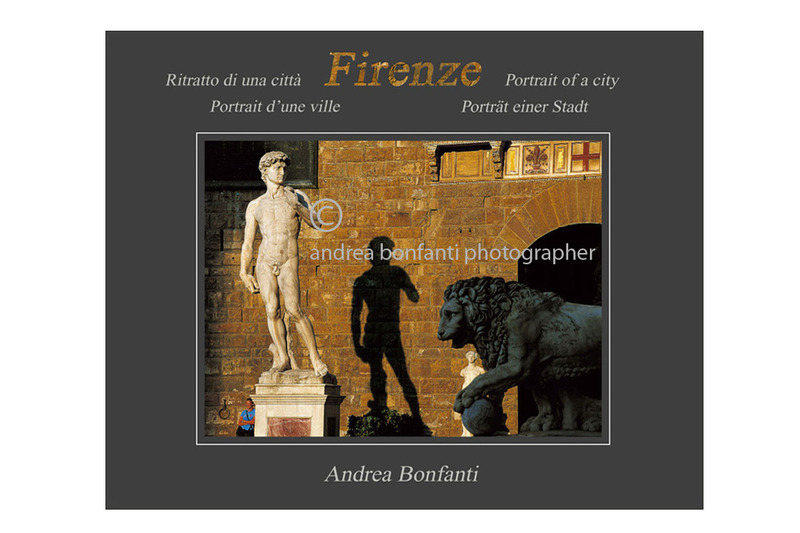 "Firenze, ritratto di una città" libro fotografico di Andrea Bonfanti "Firenze, ritratto di una città" libro fotografico di Andrea Bonfanti